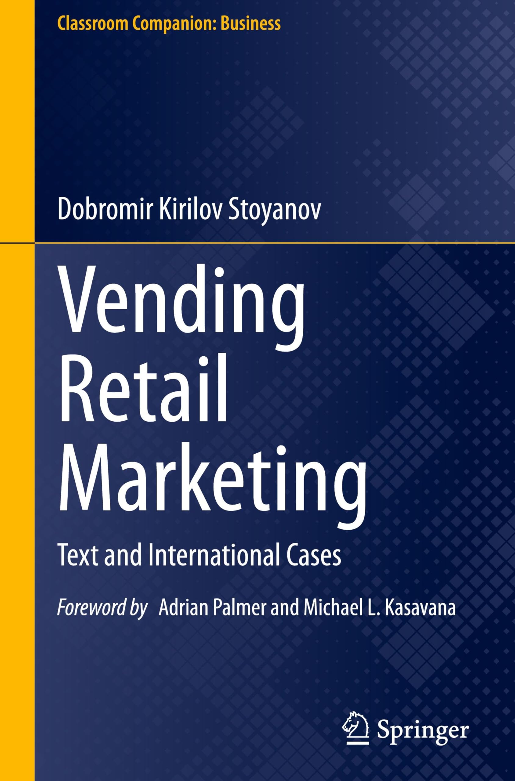 Vending Retail Marketing: Text and International Cases (Classroom Companion: Business)