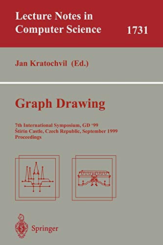 Graph Drawing: 7th International Symposium, GD'99, Stirin Castle, Czech Republic, September 15-19, 1999 Proceedings (Lecture Notes in Computer Science, 1731, Band 1731)