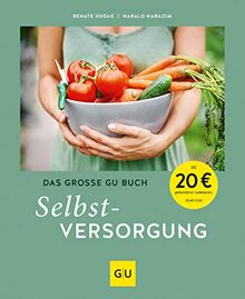 Das große GU Buch Selbstversorgung (GU Garten Extra) von Hudak, Renate, Harazim, Harald | Buch | Zustand gut