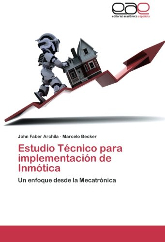 Estudio Técnico para implementación de Inmótica: Un enfoque desde la Mecatrónica