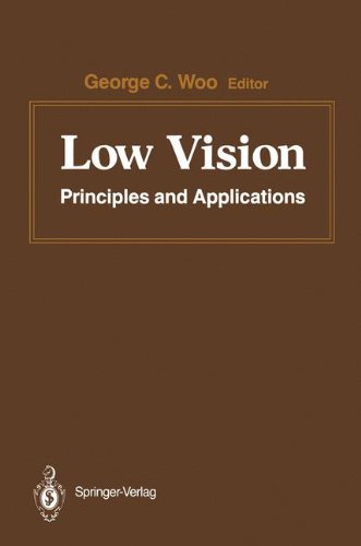 Low Vision: Principles and Applications. Proceedings of the International Symposium on Low Vision, University of Waterloo, June 25–27, 1986