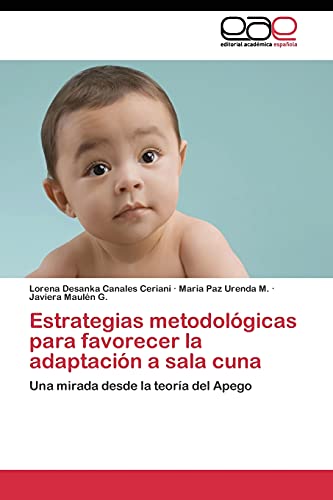 Estrategias metodológicas para favorecer la adaptación a sala cuna: Una mirada desde la teoría del Apego