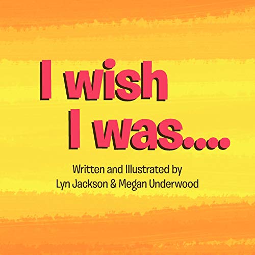 I wish I was..