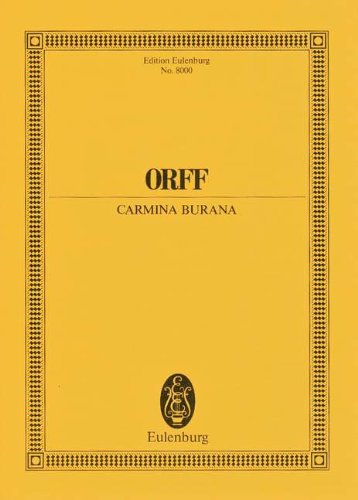 Carmina Burana: Cantiones profanae. Soli (STBar), gemischter Chor (SATB), Kinderchor und Orchester. Studienpartitur. (Eulenburg Studienpartituren)