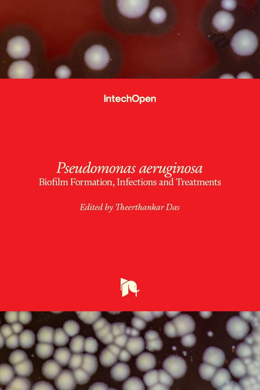 Pseudomonas aeruginosa: Biofilm Formation, Infections and Treatments