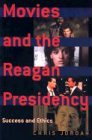 Movies and the Reagan Presidency: Success and Ethics