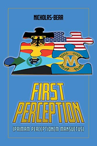 First Perception: Primam Perceptionem Mansuetus
