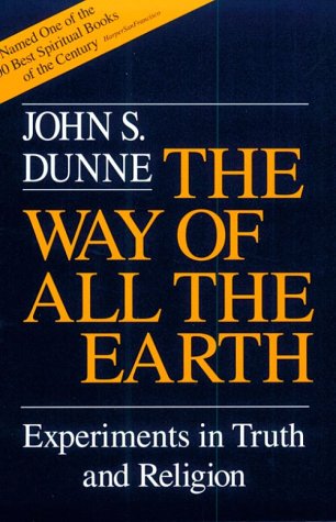 Way of All the Earth: Experiments in Truth and Religion
