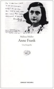 Anne Frank. Una biografia