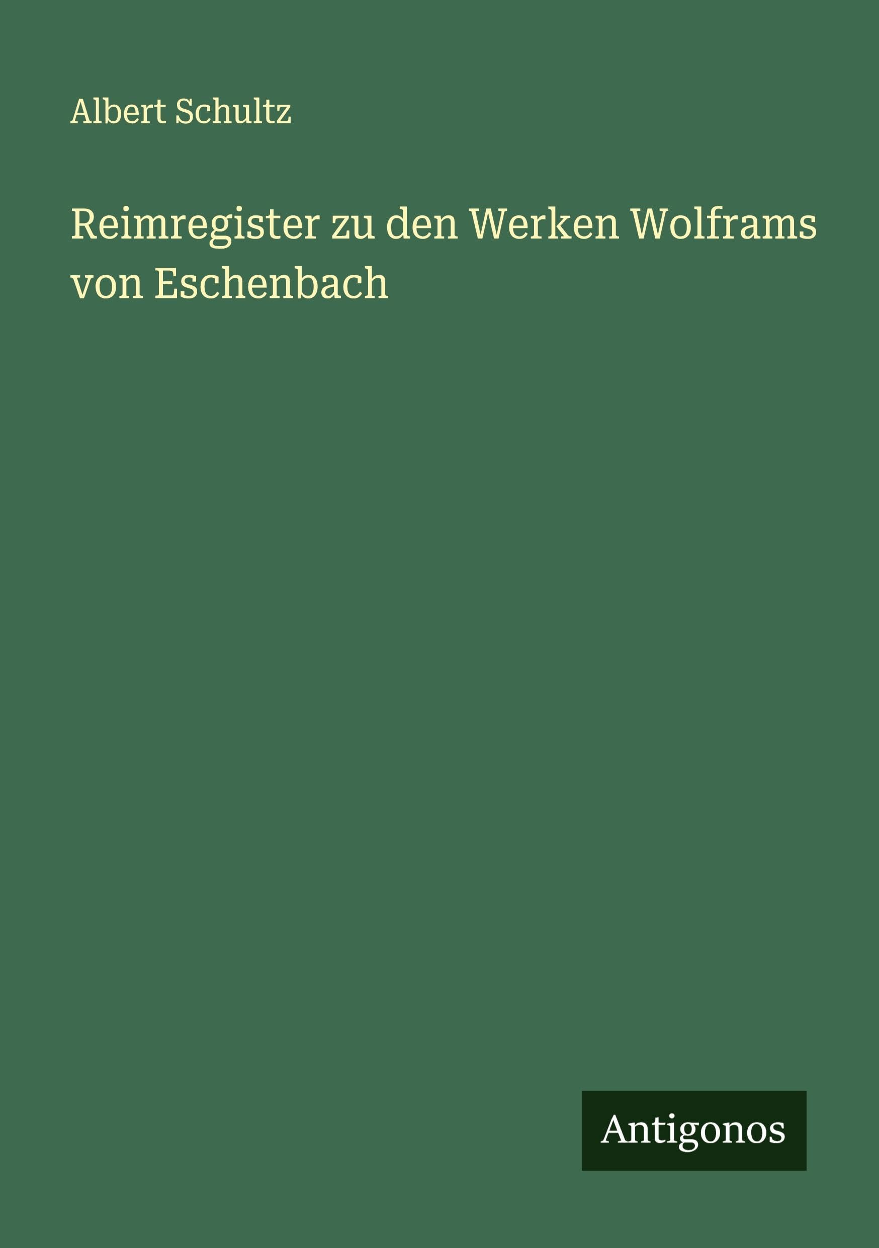 Reimregister zu den Werken Wolframs von Eschenbach