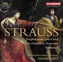 Strauss: Josephslegende/Liebesszene aus 'Feuersnot' Op.50/Festmarsch Op.1