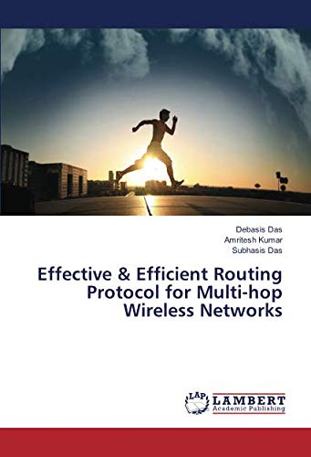 Effective & Efficient Routing Protocol for Multi-hop Wireless Networks