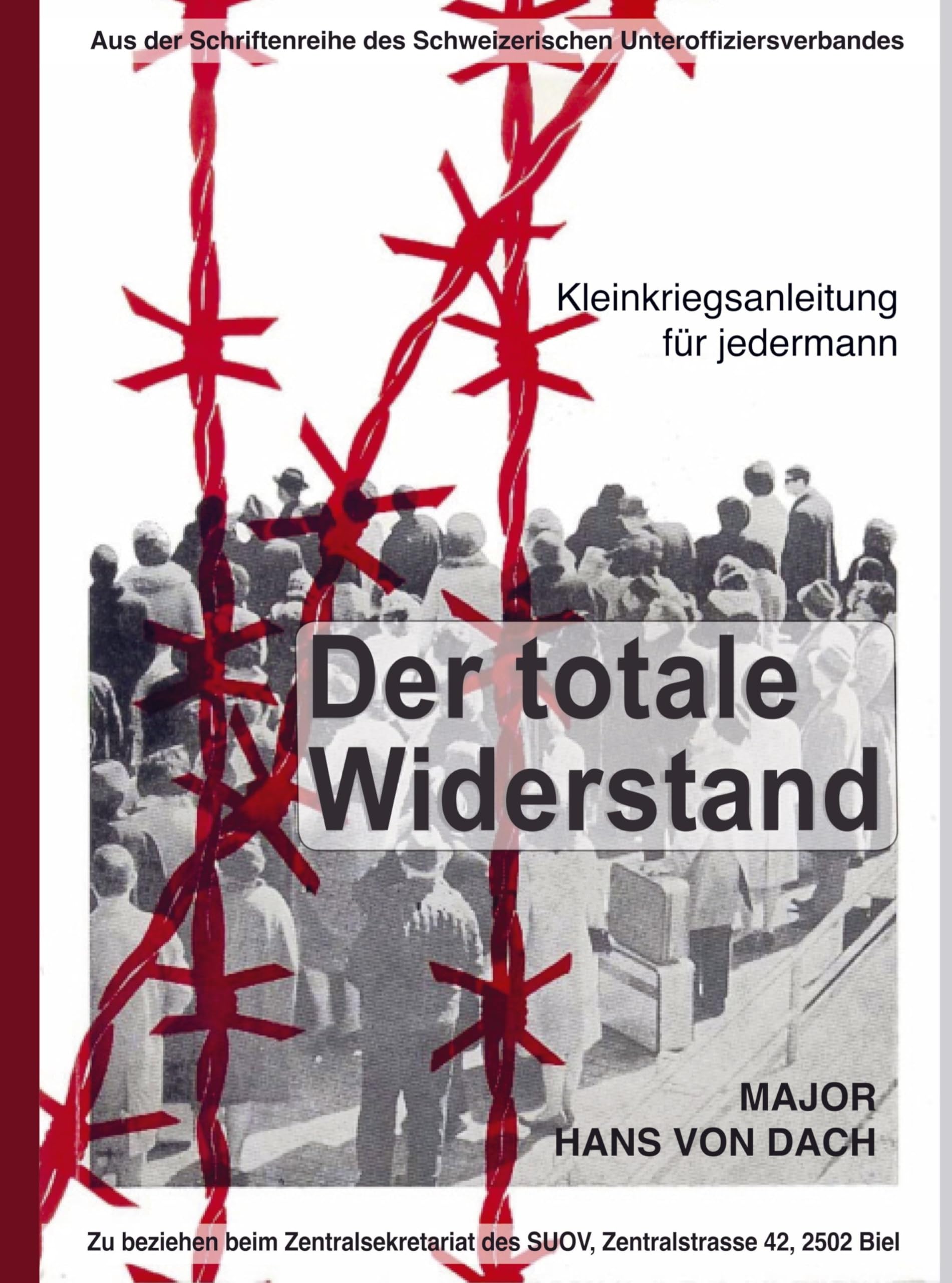 Hans von Dach Der totale Widerstand Kleinkriegsanleitung für jedermann