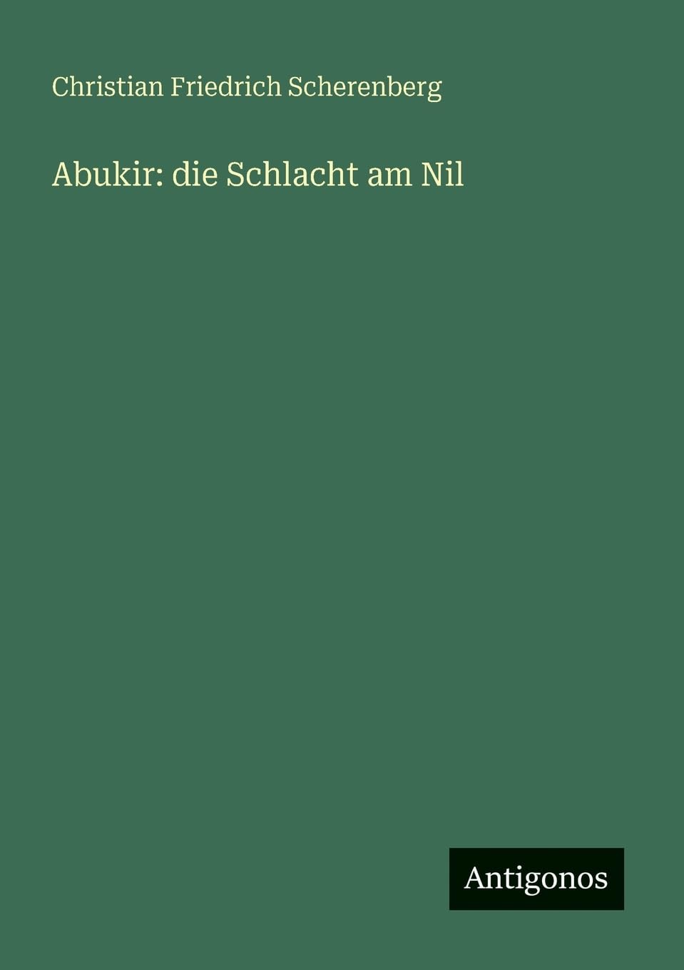 Abukir: die Schlacht am Nil