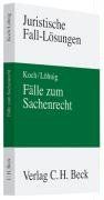 Fälle zum Sachenrecht