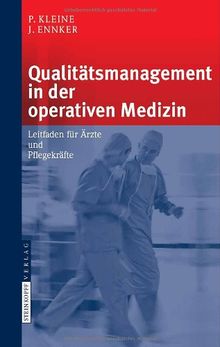 Qualitätsmanagement in der operativen Medizin: Leitfaden für Ärzte und Pflegekräfte