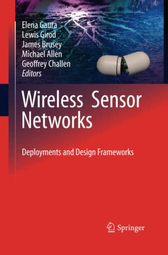 Wireless Sensor Networks: Deployments and Design Frameworks