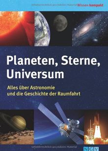 Planeten, Sterne, Universum: Alles über Astronomie und die Geschichte der Raumfahrt