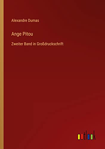 Ange Pitou: Zweiter Band in Großdruckschrift