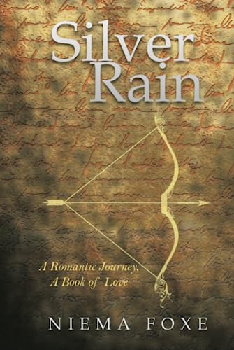Silver Rain: A Romantic Journey, a Book of Love