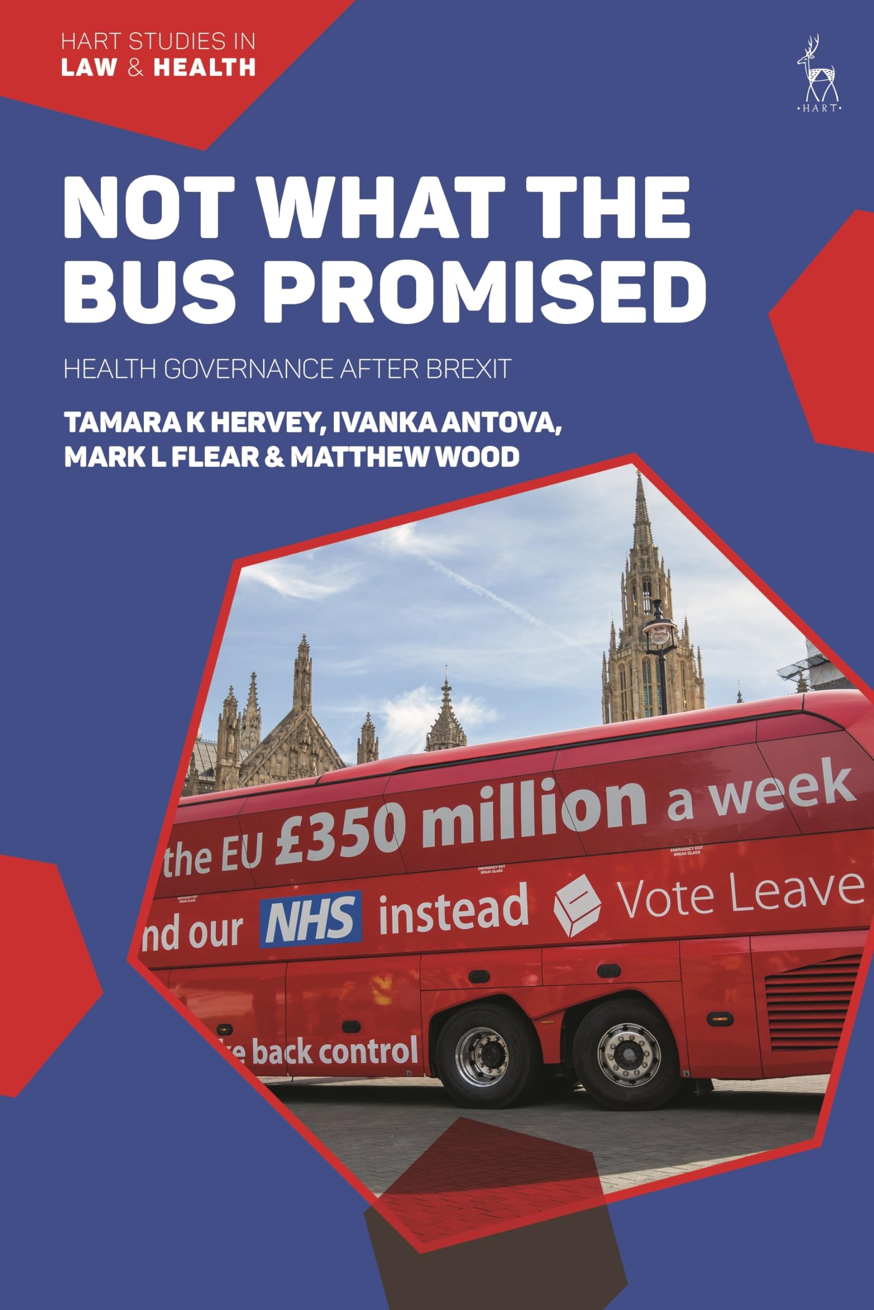 Not What The Bus Promised: Health Governance after Brexit (Hart Studies in Law and Health)