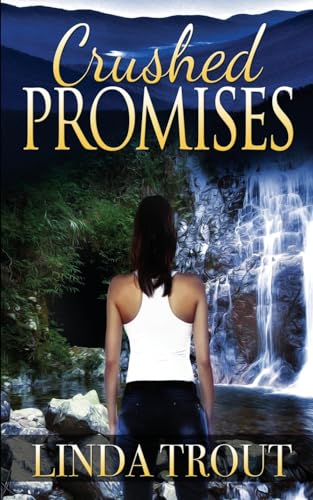 Crushed Promises (Rock Ledge, Band 3)