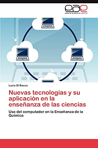 Nuevas tecnologías y su aplicación en la enseñanza de las ciencias: Uso del computador en la Enseñanza de la Química