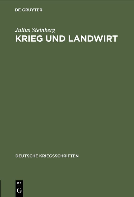 Krieg und Landwirt (Deutsche Kriegsschriften, 27, Band 27)