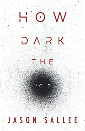 How Dark the Void