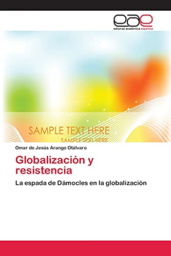 Globalización y resistencia: La espada de Dámocles en la globalización