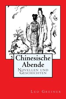 Chinesische Abende: Novellen und Geschichten