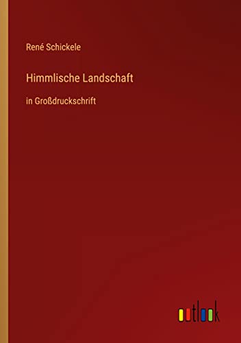 Himmlische Landschaft: in Großdruckschrift