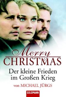 Merry Christmas. Der kleine Frieden im großen Krieg