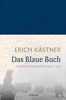 Das Blaue Buch: Geheimes Kriegstagebuch 1941 - 1945