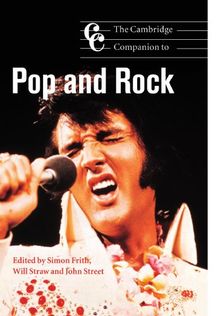 The Cambridge Companion to Pop and Rock (Cambridge Companions to Music)