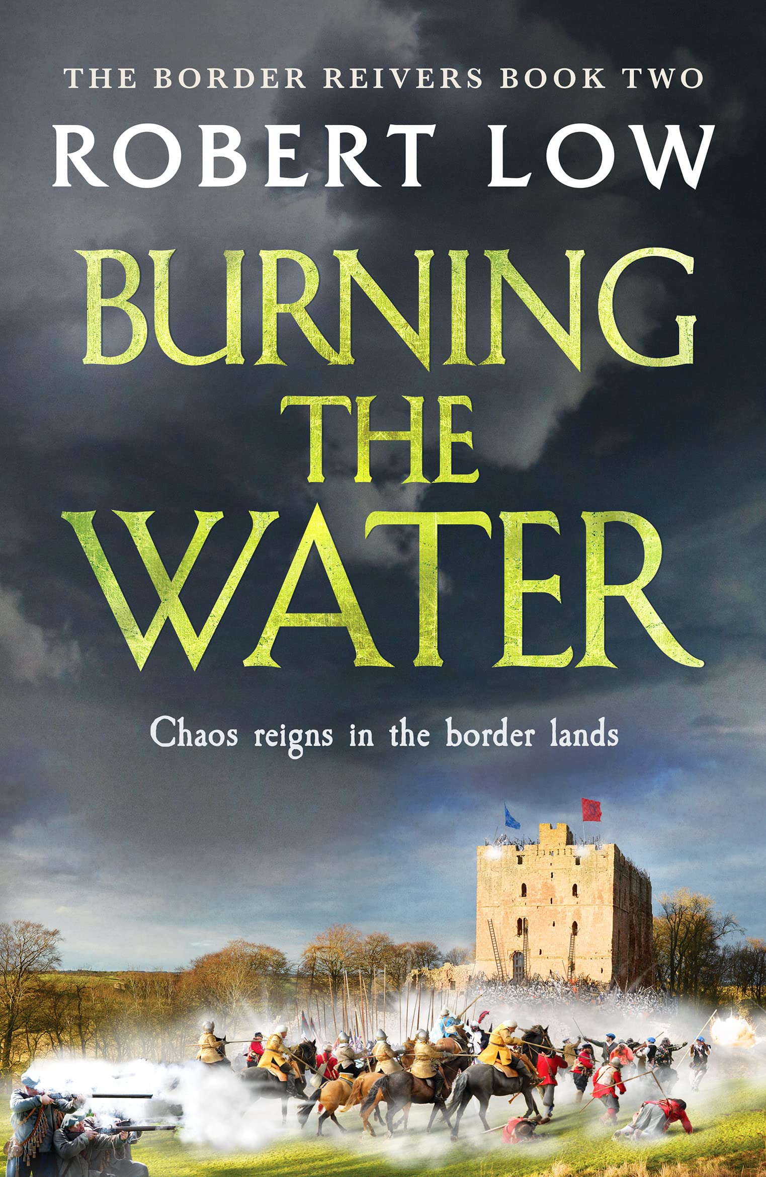 Burning the Water (Border Reivers, Band 2)