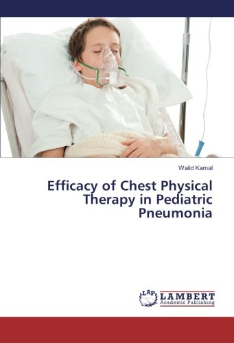 Efficacy of Chest Physical Therapy in Pediatric Pneumonia