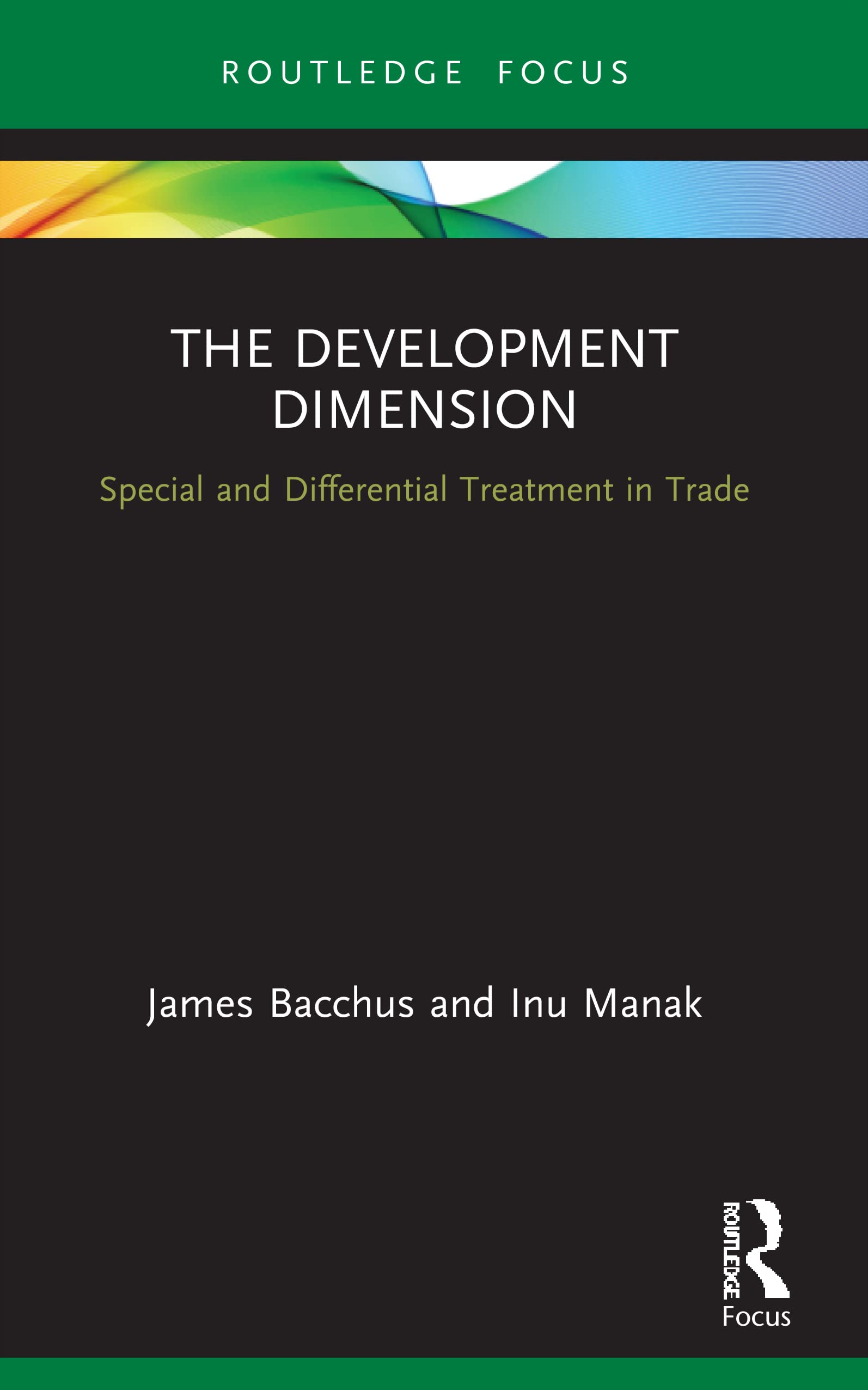 The Development Dimension: Special and Differential Treatment in Trade (Insights on International Economic Law)
