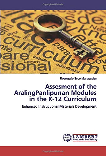 Assesment of the AralingPanlipunan Modules in the K-12 Curriculum: Enhanced Instructional Materials Development