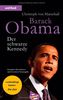 Barack Obama - Der schwarze Kennedy (aktuelle Ausgabe 2009, Stand: Einzug ins Weisse Haus, Regierungs- und Entscheidungsstil, Sonderkapitel über Michelle Obama, Herausforderungen für Europa)