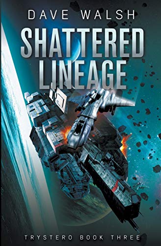 Shattered Lineage (Trystero, Band 3)