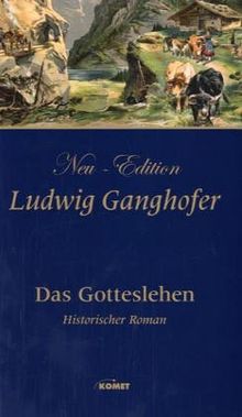 Das Gotteslehen: Roman aus dem 13. Jahrhundert