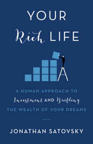 Your Rich Life: A Human Approach to Investment and Building the Wealth of Your Dreams