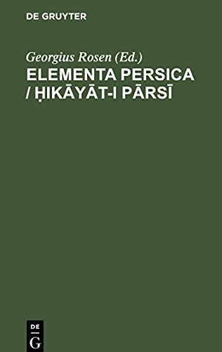 Elementa Persica / ¿ikayat-i parsi: id est Narrationes Persicae