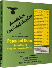 Amtlicher Taschenfahrplan der Reichsbahndirektion Posen und Osten in Frankfurt (Oder) 1943: Gültig vom 1. November 1943 an