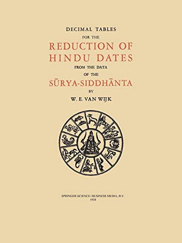 Decimal Tables for the Reduction of Hindu Dates from the Data of the Surya-Siddhanta
