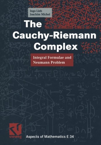 The Cauchy-Riemann Complex (Aspects of Mathematics)