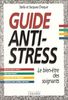 GUIDE ANTI-STRESS. Le bien-être des soignants (Actual Connaiss)