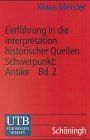Einführung in die Interpretation historischer Quellen - Schwerpunkt Antike, Band 2: Rom