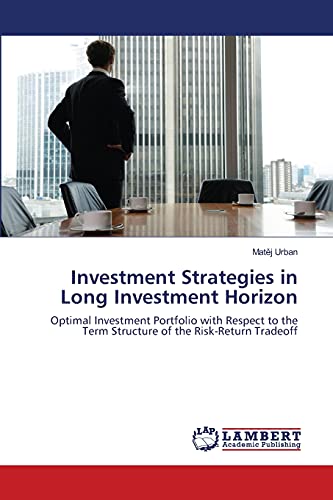 Investment Strategies in Long Investment Horizon: Optimal Investment Portfolio with Respect to the Term Structure of the Risk-Return Tradeoff